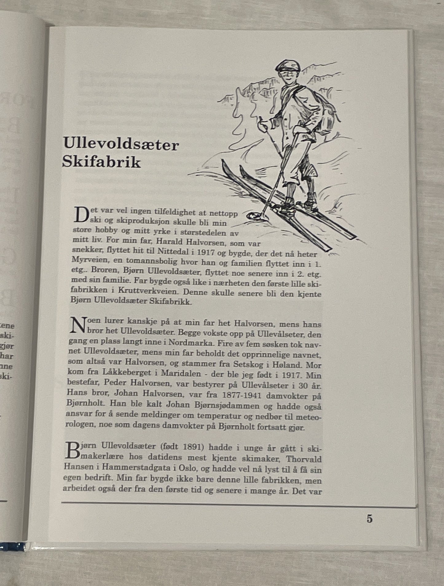 Fra Ullevoldsæter til Blå-Skia - The Incredible Story of Blå-Skia Skis!!!!
