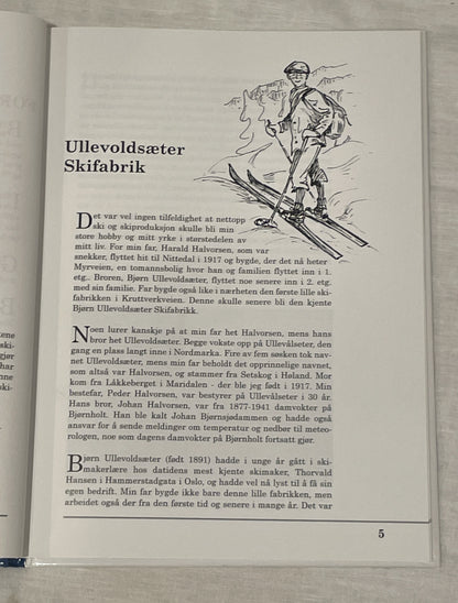 Fra Ullevoldsæter til Blå-Skia - The Incredible Story of Blå-Skia Skis!!!!